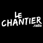 Listen to the station Le Chantier Radio